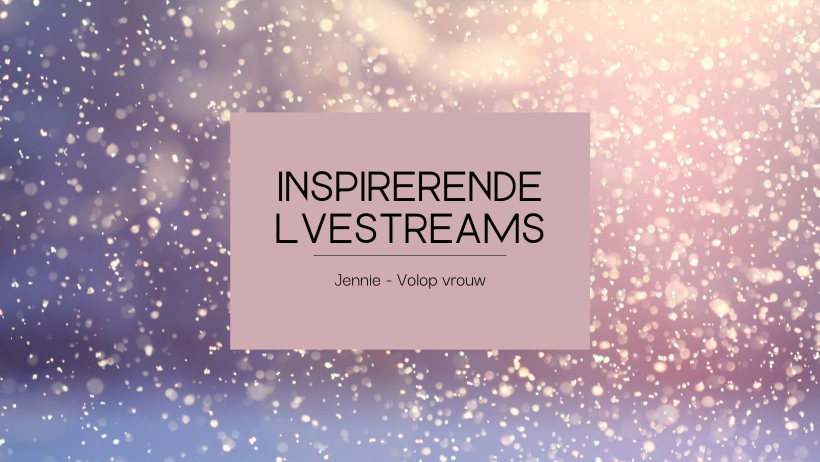 Jennie Volop Vrouw - Livestreams